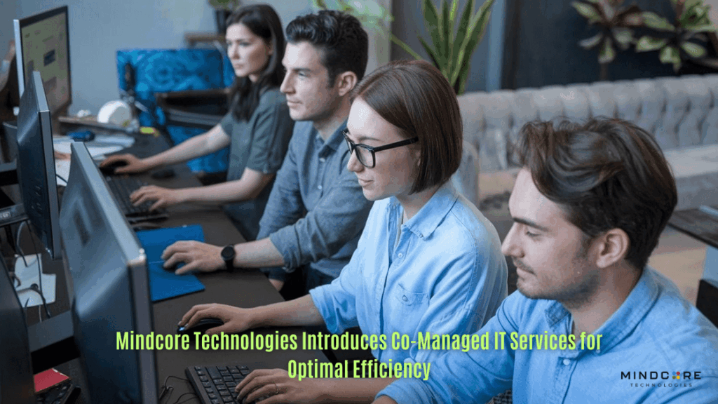 Mindcore Technologies Introduces Co-Managed IT Services for Optimal Efficiency 5 1748265566679 1