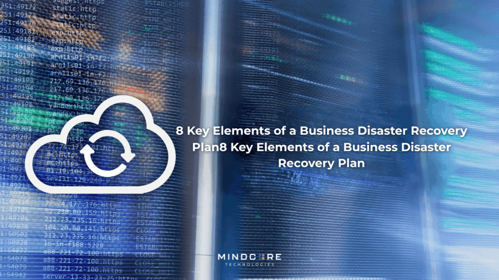 8 Key Elements of a Business Disaster Recovery Plan8 Key Elements of a Business Disaster Recovery Plan 5 1747837190044 1