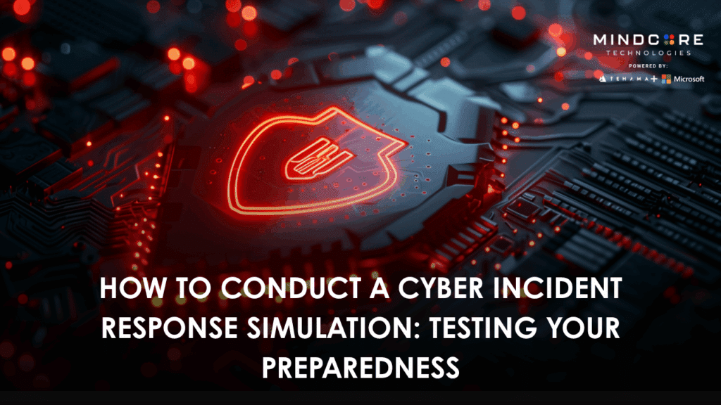 How to Conduct a Cyber Incident Response Simulation: Testing Your Preparedness 5 1750348206691