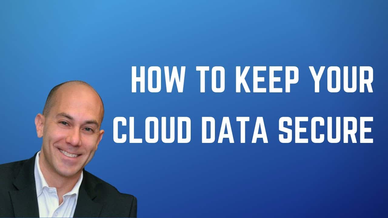 How to keep your cloud data secure